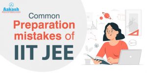 Mistakes to avoid during JEE Preparation